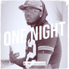 One Night - Anonamouslife&Tracy the Rarebreed