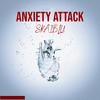 ANXIETY ATTACK - Skaiblu