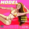 Model (feat. Karai Banx) (Explicit) - Young Ross&Karai Banx