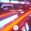 I Need U Most (Extended Mix) - Garrin Mater