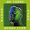 Paris Afro House Club - Mo Laudi&DJ Oji&Woody Brown