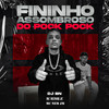 Fininho Assombroso do Pock Pock (feat. Mc Nem Jm) (Explicit) - DJ BN&MC MENOR JC