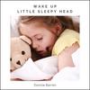 Wake Up Little Sleepy Head - Donnie Barren