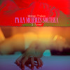 Pa La Mujeres Soltera - J. Tunneh&Ideologo Produce