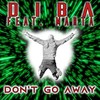 Don't Go Away (Radio Version) - Diba&Marta