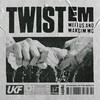 Twist Em - Mefjus&Maksim MC