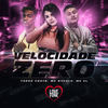 Velocidade Zero (Explicit) - MC CL&Theus Costa&Love Funk&MC Nycole