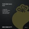 For Dem Gals (Original Mix) - Kaelo