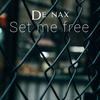 Set me Free - De nax