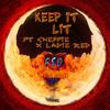Keep It Lit (feat. Cheffie & Ladie Red) (Explicit) - Van B&Cheffie&Ladie Red
