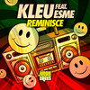 Reminisce (Edit) - Kleu&Esme