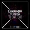 Yul(feat. Edel Cruz) (Bante Remix) - Rayki Romero&Edel Cruz&Bante