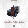 Somethings Never Change (Explicit) - Cadman&Lazie Locz