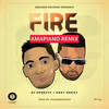 Fire(feat. Okey Sokay) (Amapiano Remix) - DJ Ernesty&Okey Sokay