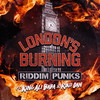 London's Burning [feat. King Ali Baba & Riko Dan] (T>I Remix|Explicit) - Riddim Punks