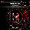 Jamana (Original Mix) - Dimatik