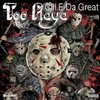 Too Playa (Explicit) - Cill.E Da Great