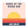 House of Rising Sun(feat. Arii) - Alex Kislov&Arii