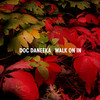 Walk On In - Doc Daneeka&Ratcatcher