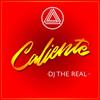 Caliente - Dj The Real