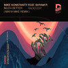 Much Better (Mafia Mike Radio Edit) - Mike Konstanty&Shyam P&Mafia Mike