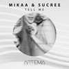 Tell Me - MIKAA&Sucree