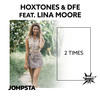 2 Times (feat. Lina Moore) (Slap House Mix) - Hoxtones&DFE