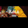 Bala(feat. Nelly Nelz & OG Kanka) (Explicit) - OhDollasz&Nelly Nelz&OG Kanka