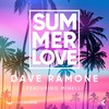 Summer Love (Single Version) - Dave Ramone&Minelli