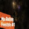 Freestyle #1 (Explicit) - Mbs Rolling