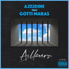 Ailleurs (Explicit) - Aze2dine&Gotti Maras