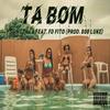 Ta Bom (Explicit) - Youngzilla&FD Fito