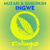 Ingwe (Vocal Mix) - Muzari&GuguPash
