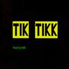 Tik Tikk (Explicit) - Trey Morset