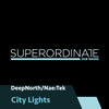 City Lights - Nae:Tek&DeepNorth