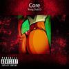 Core (Explicit) - Yung Dub D