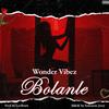 Bolanle - Wonder Vibez