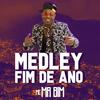 Medley Fim de Ano - Mc Mr. Bim