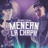 Menean la Chapa (Explicit) - Cris Mj&Nico Baby&Cristopher Álvarez&Gian Sayes&Nicolas Hidalgo