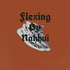 Flexing - Nahhui