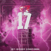17 (Explicit) - MC P1&Mc Elison SP&DJ Charles Original