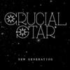 New Generation - 크루셜스타 (CRUCIAL STAR)&펜토