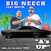 A's Up (Explicit) - Big Neech&Hectik