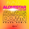 All Falls Down (Dance Remix|feat. Rick Live, Jethro Sheeran & Ed Sheeran) - Alonestar&Rick Live&Jethro Sheeran&Ed Sheeran