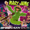 Mary Jane (Original) - Arash&Ilkay Sencan