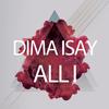 All I - Dima Isay