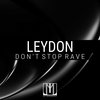 Don't Stop Rave (Radio Mix) - LEYDON