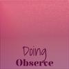 Doing Observe - CLORY