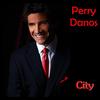 If You're Goin' to the City - Perry Danos