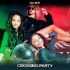 Crossing Party (24 Bit Remastered) - HI LIFE